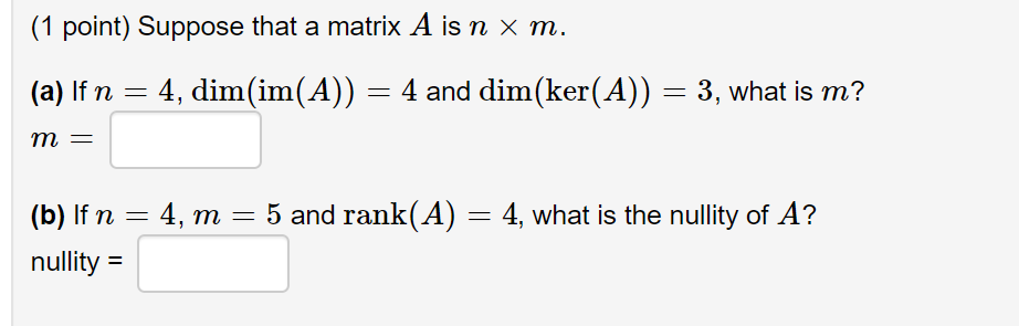 Solved 1 Point Suppose That A Matrix A Is N X M A If Chegg Com