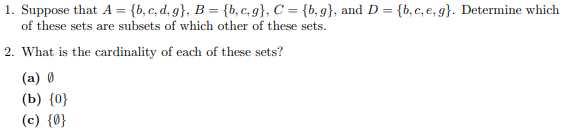 Solved 1. Suppose That A={b,c,d,g},B={b,c,g},C={b,g}, And | Chegg.com