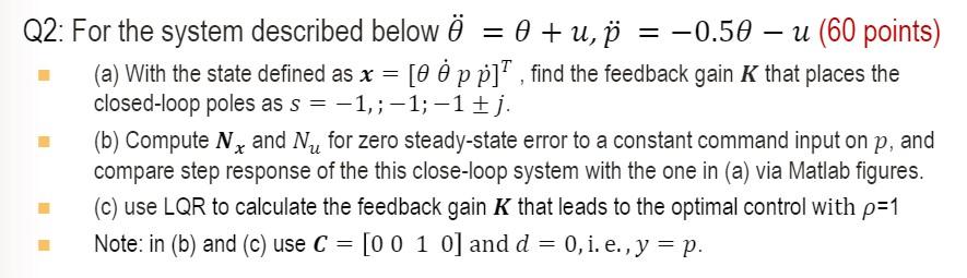 Q2 For The System Described Below O 0 U J Chegg Com