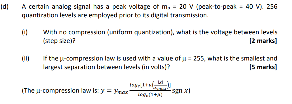 Solved (d) A certain analog signal has a peak voltage of | Chegg.com