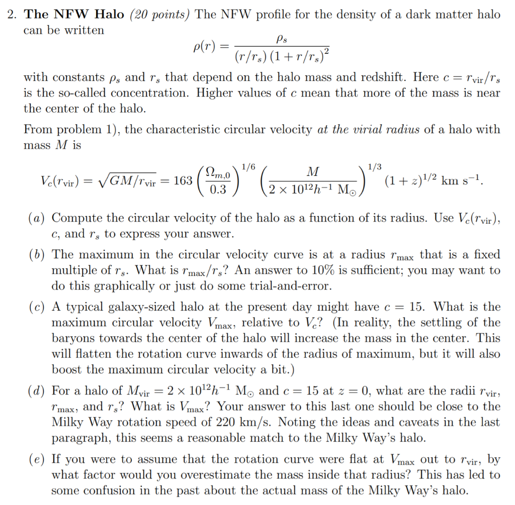 Solved 2. The NFW Halo (20 points) The NFW profile for the | Chegg.com