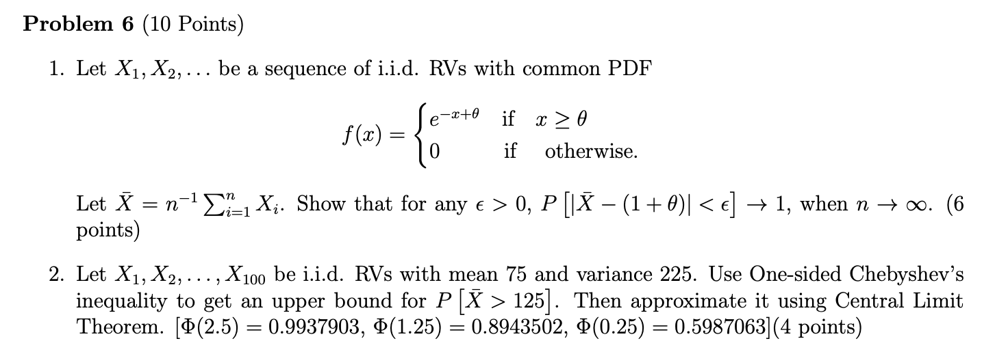 Solved Problem 6 (10 Points) 1. Let X1, X2, ... be a | Chegg.com