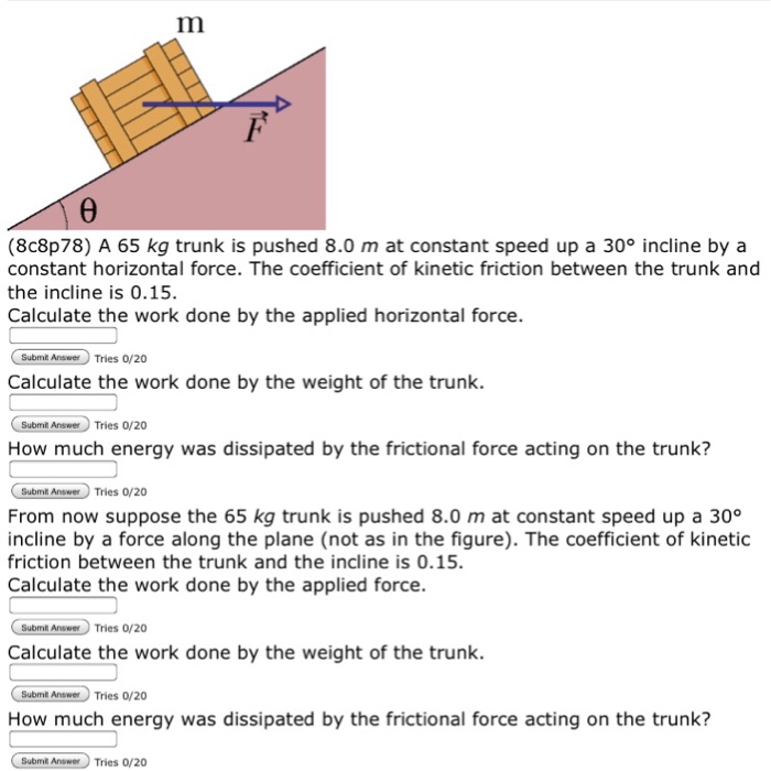 Solved In (8c8p78) A 65 kg trunk is pushed 8.0 m at constant | Chegg.com