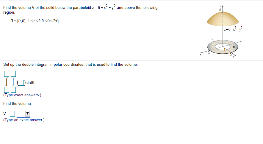 Find The Volume V Of The Solid Below The Paraboloid Chegg Com