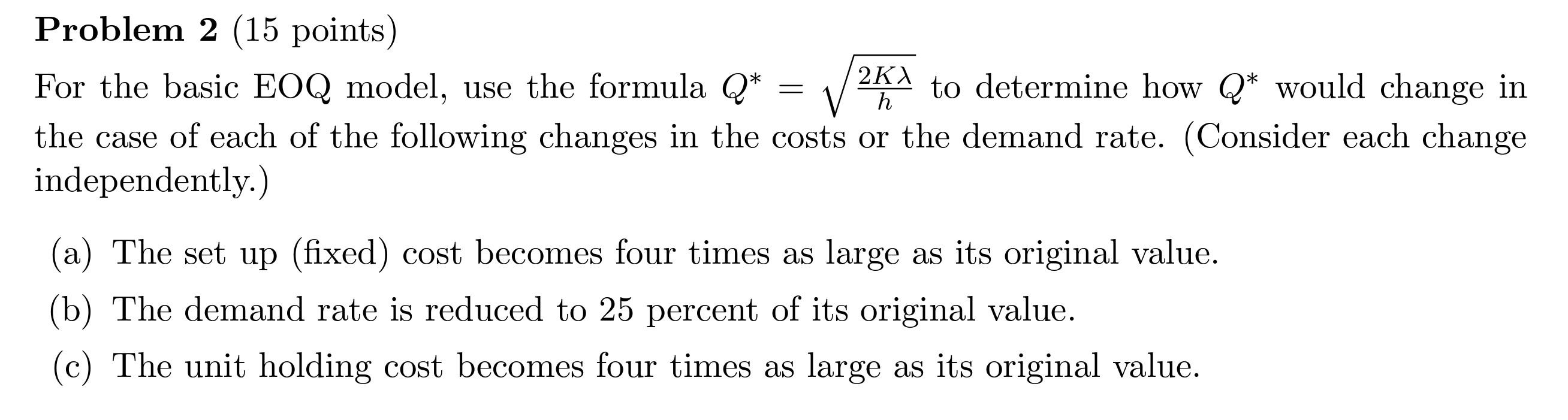 Solved = Problem 2 (15 points) For the basic EOQ model, use | Chegg.com