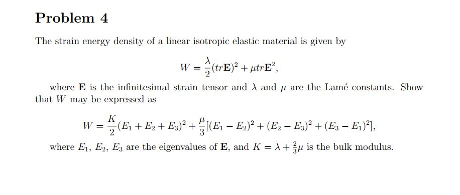 Solved Problem 4 4 The Strain Energy Density Of A Linear | Chegg.com