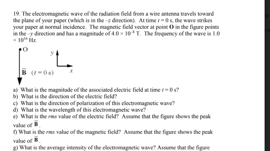 Solved 19. The electromagnetic wave of the radiation field | Chegg.com