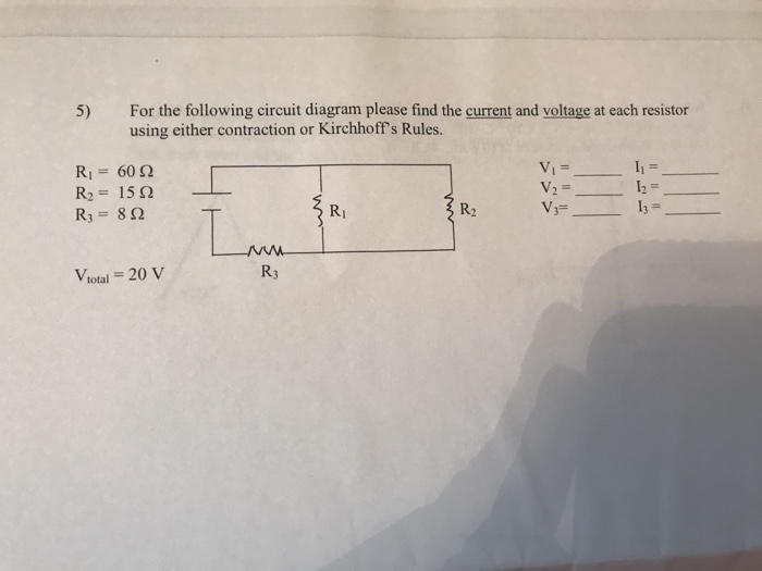 Solved For the following circuit diagram please find the | Chegg.com