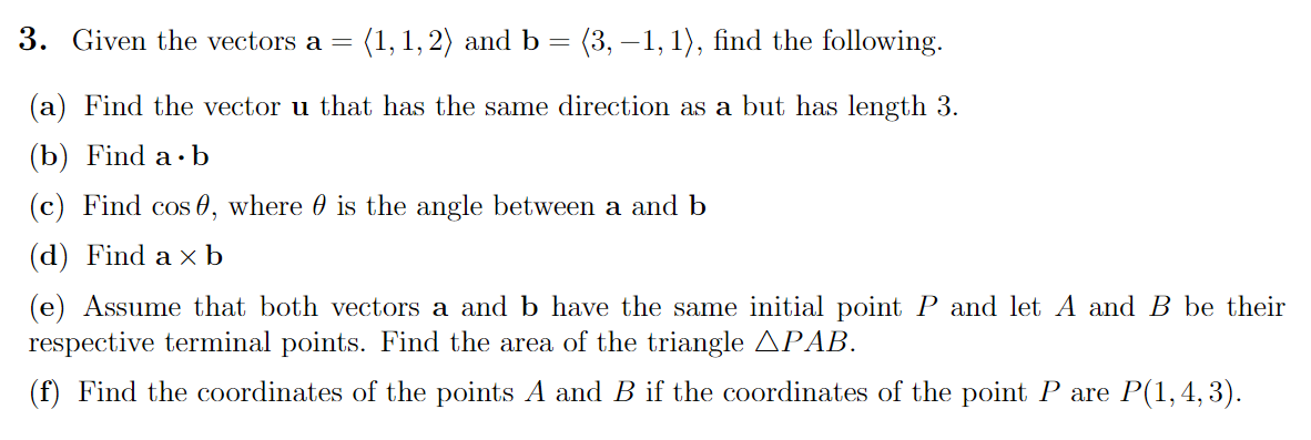 Solved 3. Given the vectors a = = (1,1, 2) and b = (3,-1, | Chegg.com