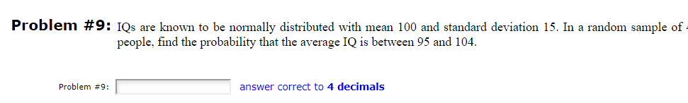 Solved Problem Iqs Are Known To Be Normally Distributed Chegg Com