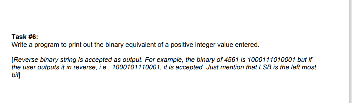 Solved Task #6: Write a program to print out the binary | Chegg.com