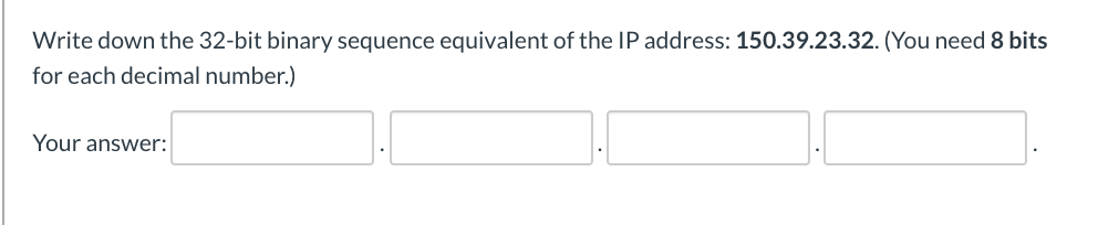 Solved Write down the 32-bit binary sequence equivalent of | Chegg.com