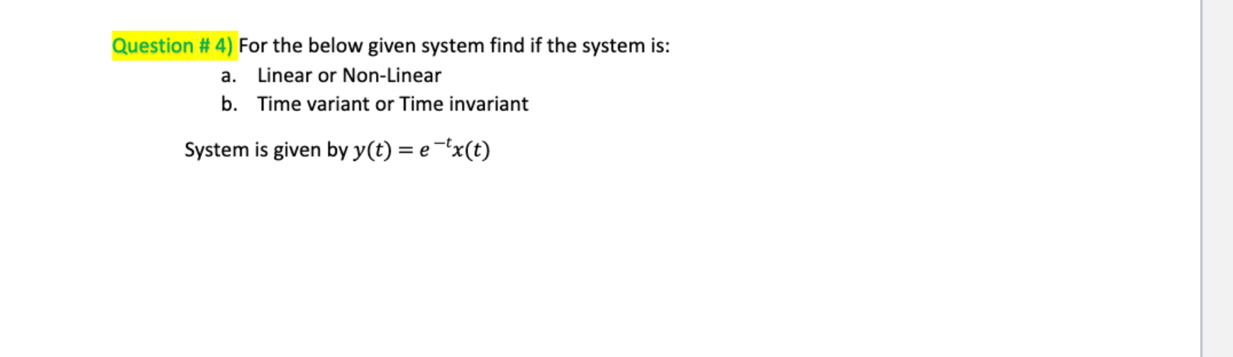 Solved Question \# 4) For The Below Given System Find If The | Chegg.com