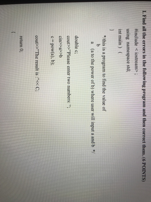 Solved I. Find all the errors in the following program and | Chegg.com