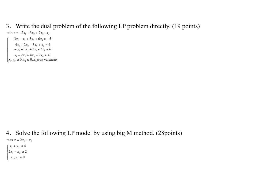 Solved 3 Write The Dual Problem Of The Following Lp Problem