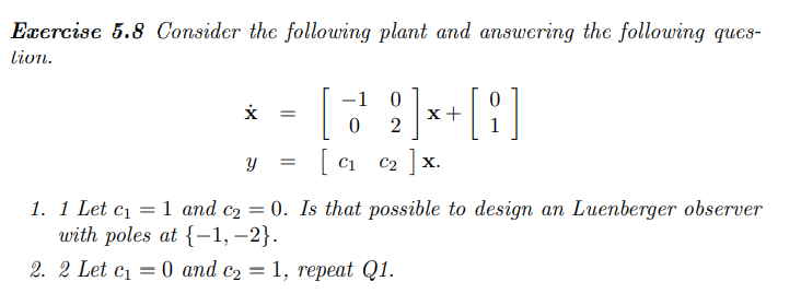 Solved Exercise 5.8 Consider the following plant and | Chegg.com