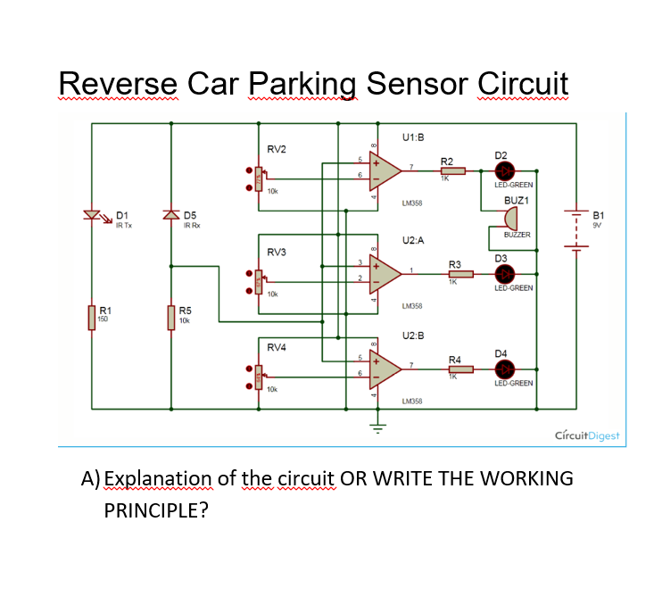 Solved Reverse Car Parking Sensor Circuit U1:B RV2 D2 R2 7 | Chegg.com