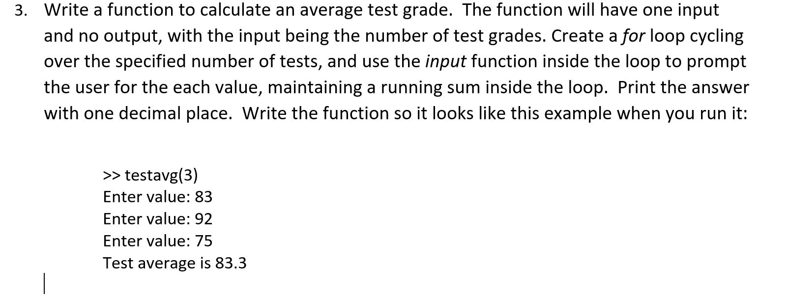 Solved 3. Write a function to calculate an average test | Chegg.com