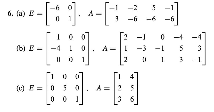 Solved In Exercises 5 6 an elementary matrix E and a matrix