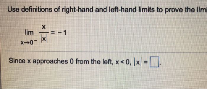 Solved Use definitions of right-hand and left-hand limits to | Chegg.com