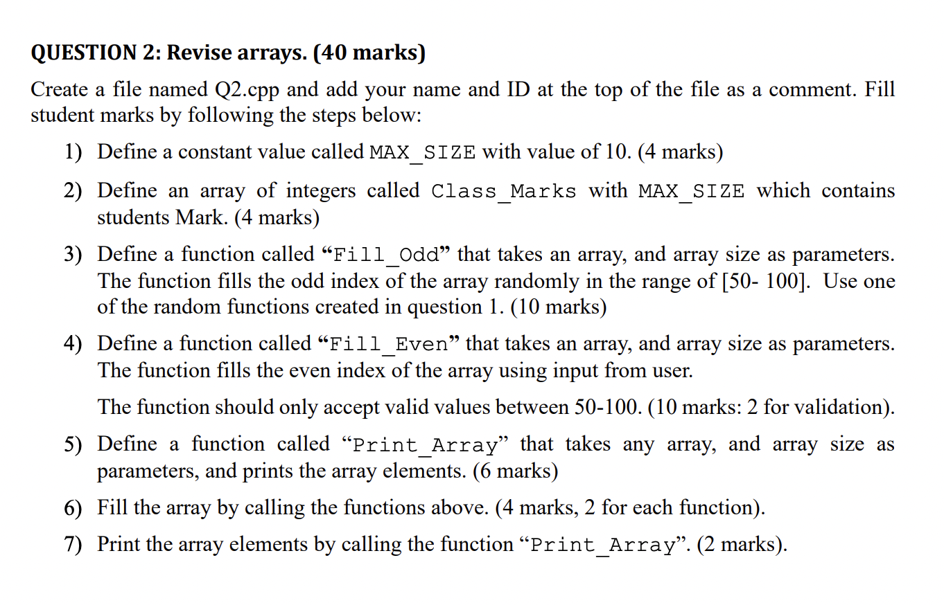 Solved QUESTION 2: Revise arrays. (40 marks) Create a file | Chegg.com