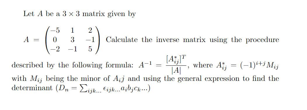 Solved Let A be a 3 x 3 matrix given by -5 1 2 A = 0 3 −1 | Chegg.com