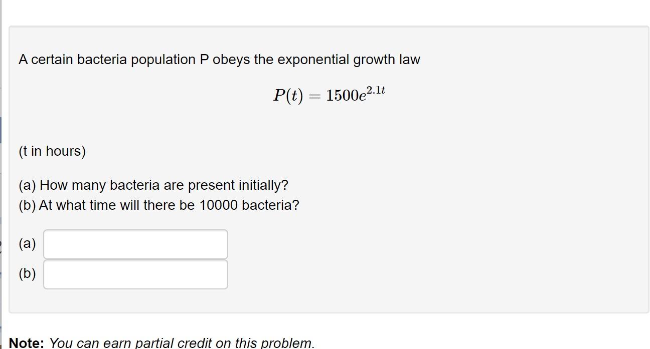 Solved A certain bacteria population P obeys the exponential | Chegg.com
