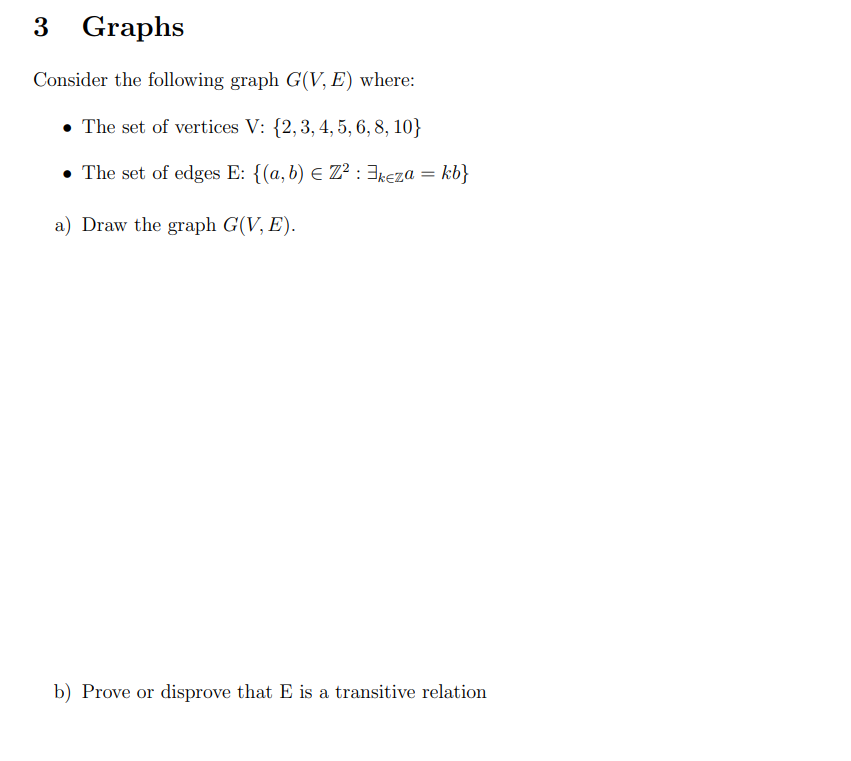 Solved 3 Graphs Consider The Following Graph G(V,E) Where: - | Chegg.com