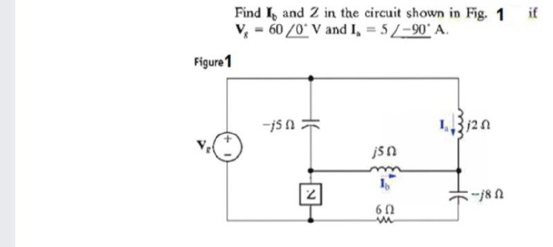 Solved if Find I, and 2 in the circuit shown in Fig. 1 V = | Chegg.com