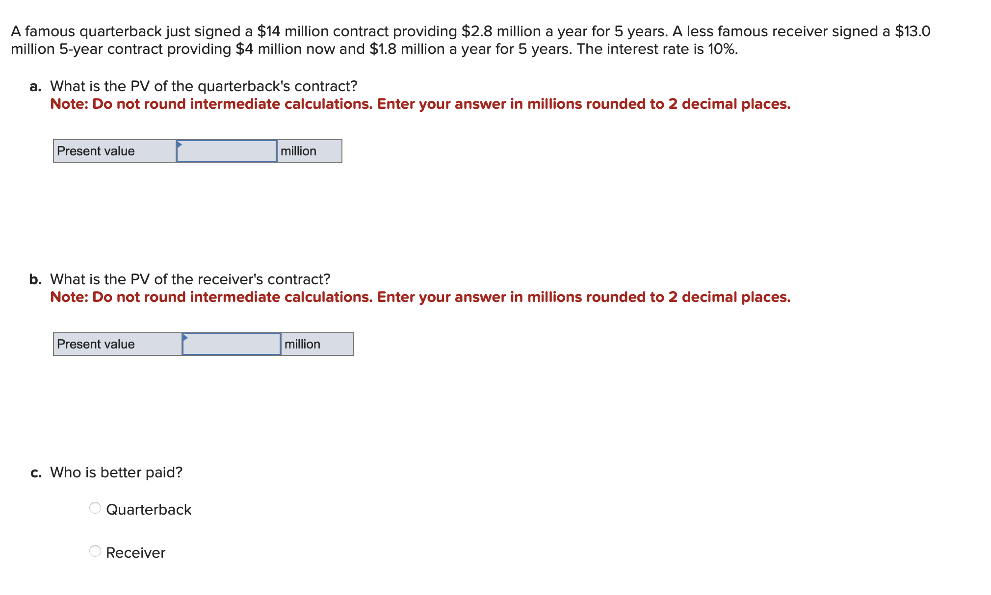 Solved A famous quarterback just signed a $14 \ufeffmillion | Chegg.com