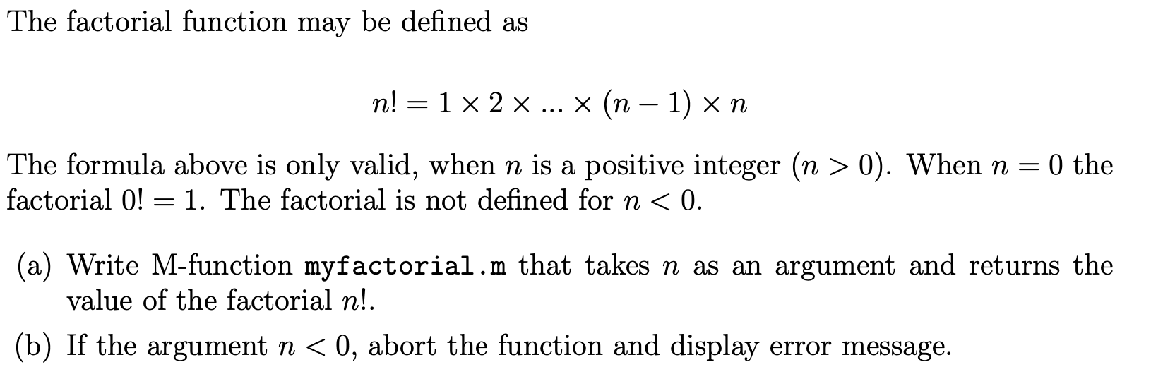 Solved The factorial function may be defined as | Chegg.com