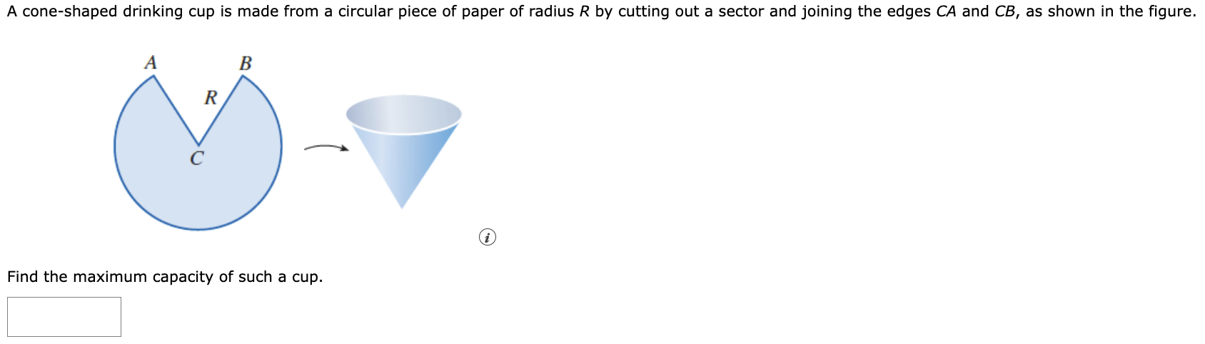 Solved Find the maximum capacity of such a cup. | Chegg.com