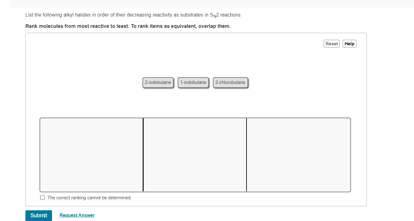 Solved List The Following Alkyl Halides In Order Of Their Chegg Com   PhpkGGdwa