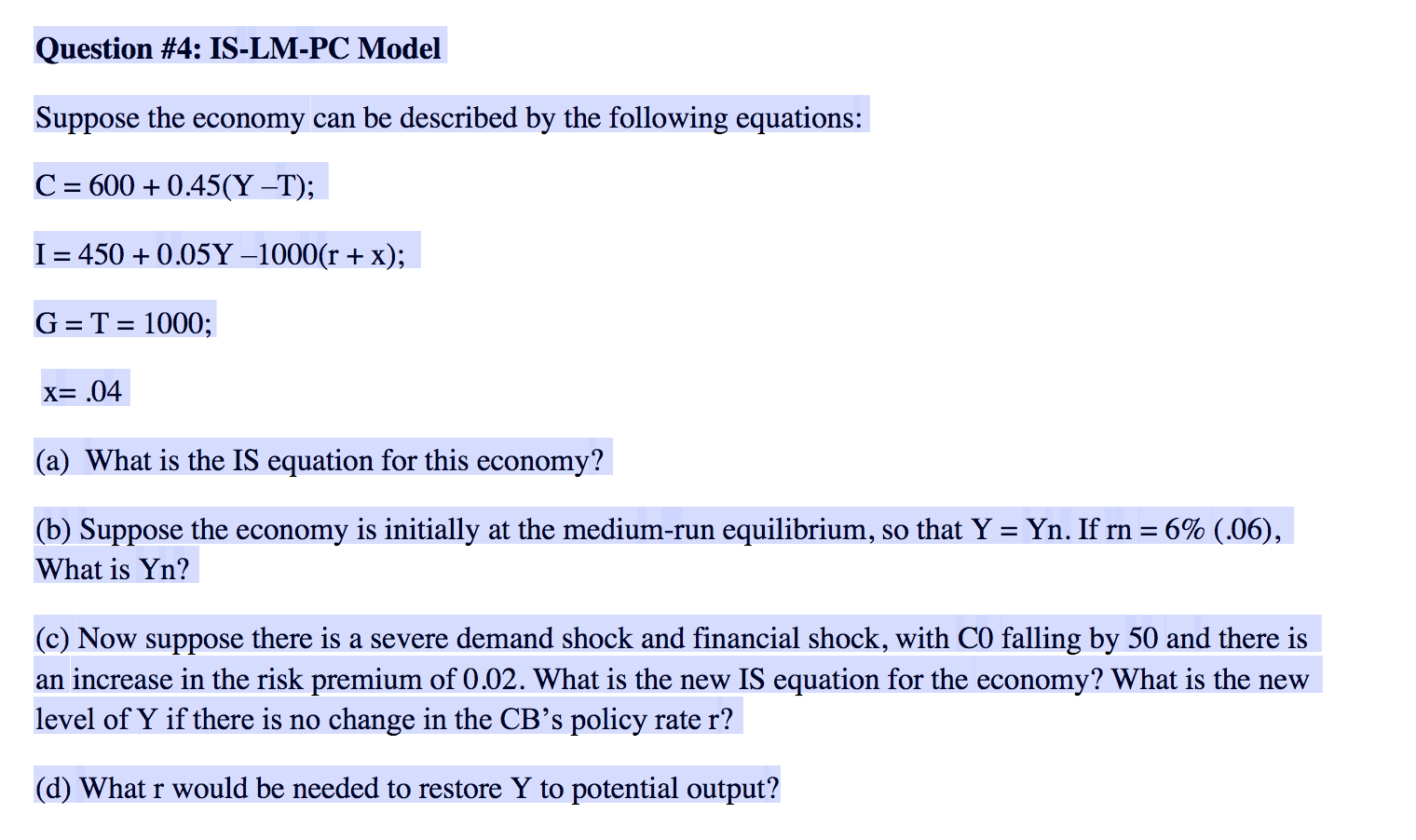 Solved Question 4 Is Lm Pc Modelsuppose The Economycan Chegg Com