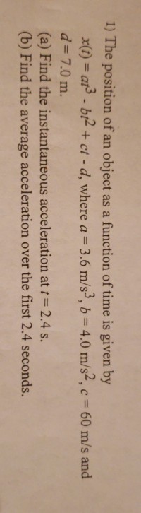 Solved 1) The position of an object as a function of time is | Chegg.com