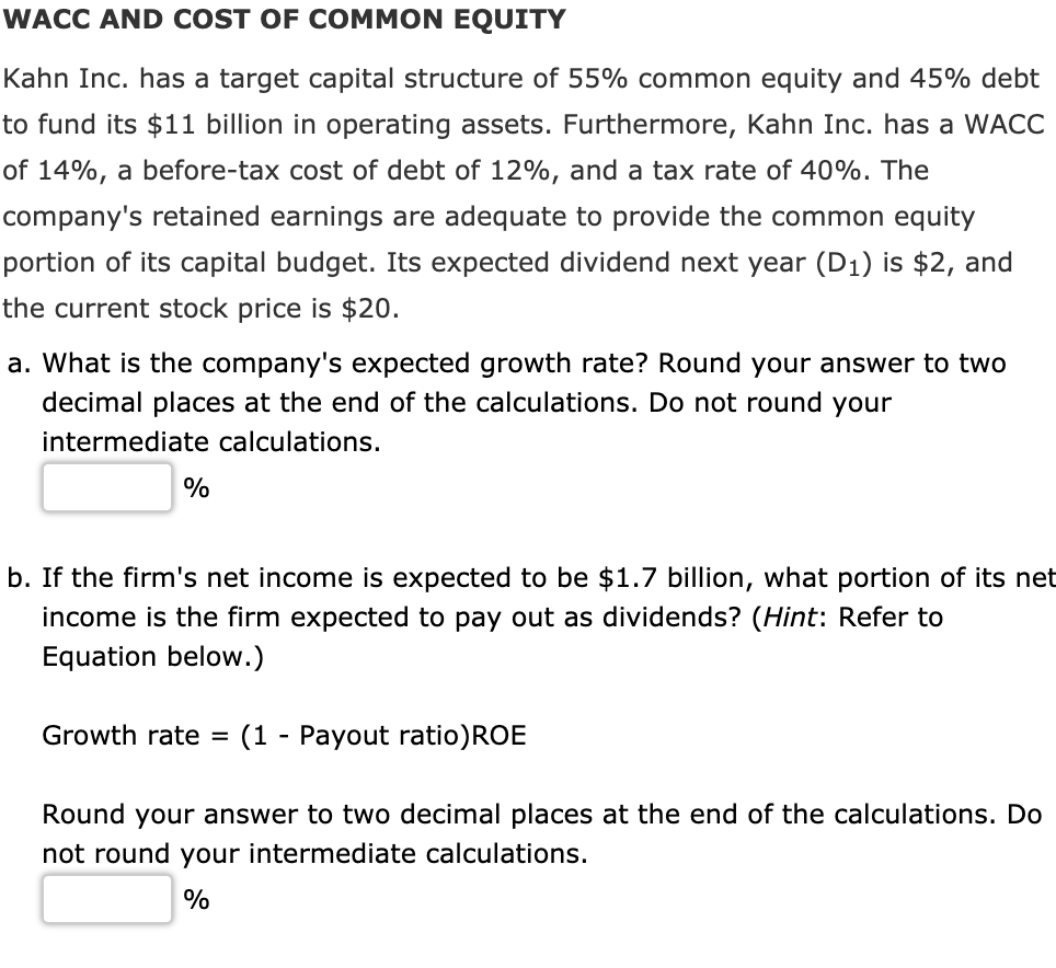 Solved WACC AND COST OF COMMON EQUITY Kahn Inc. has a target | Chegg.com