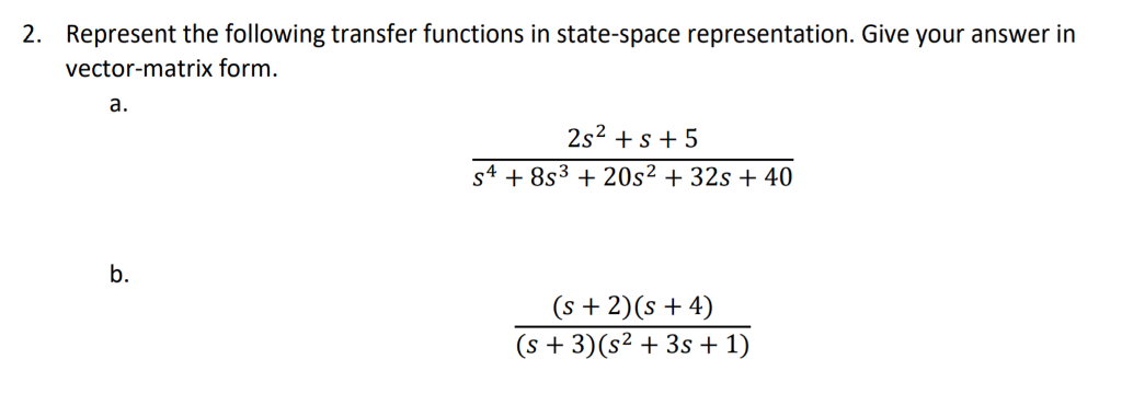 Solved Represent the following transfer functions in | Chegg.com