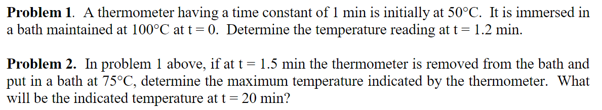 Solved Problem 1. A thermometer having a time constant of 1 | Chegg.com