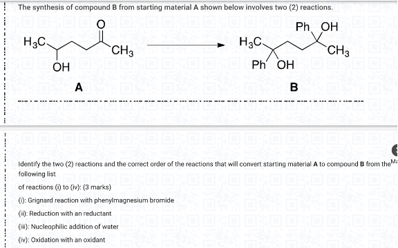 Solved The Synthesis Of Compound B From Starting Material A | Chegg.com