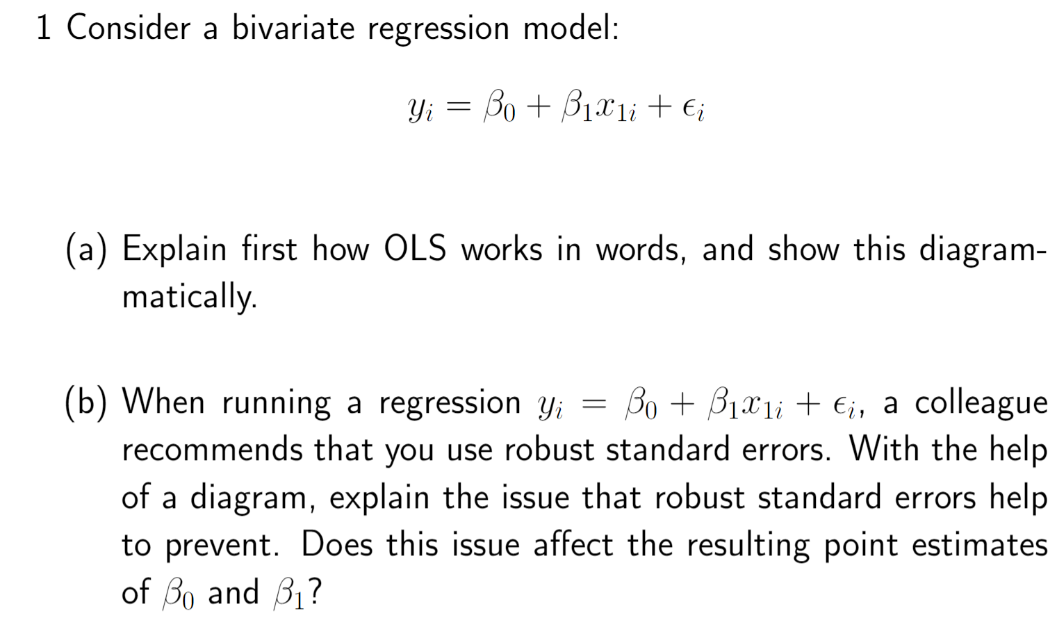 Solved 1 Consider A Bivariate Regression Model: Yi = Bo + | Chegg.com