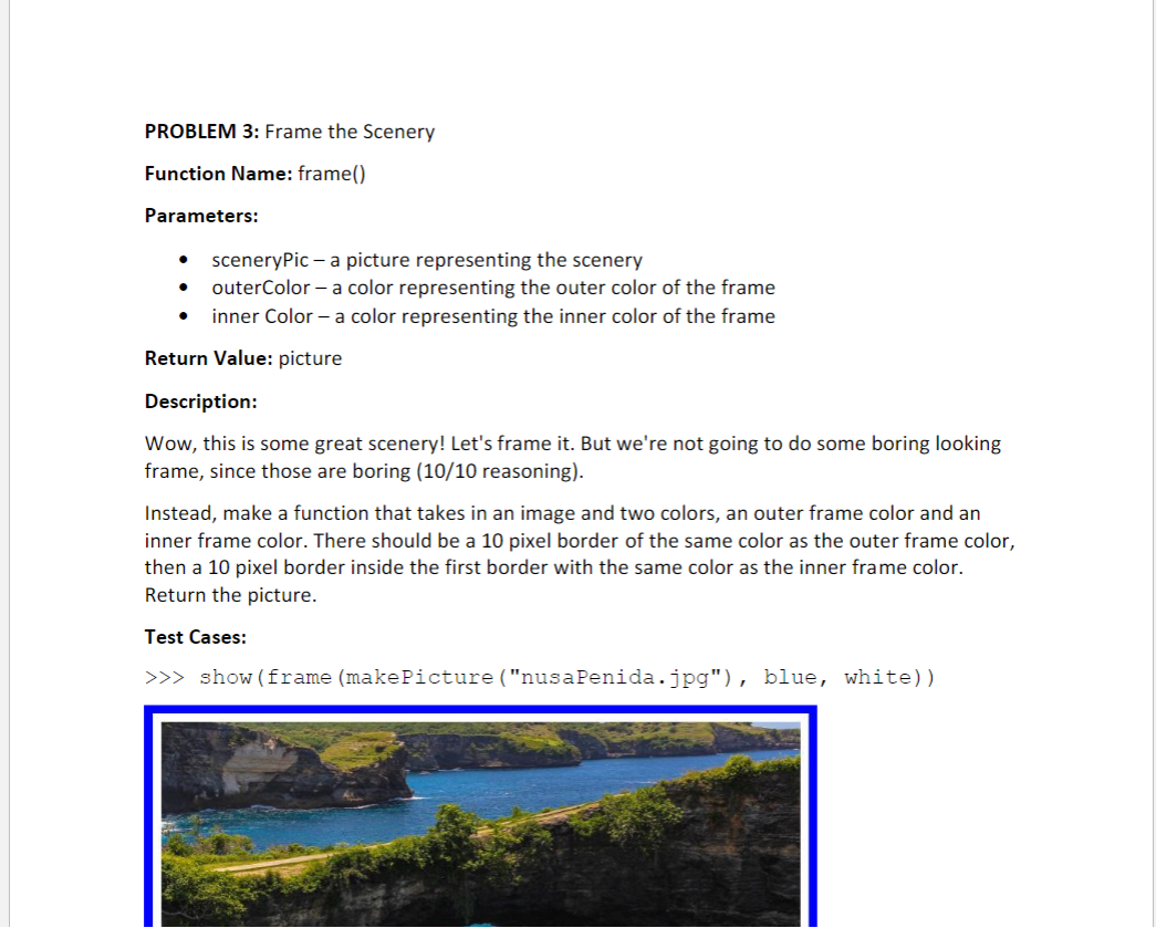 Solved PROBLEM 3: Frame the Scenery Function Name: frame() | Chegg.com