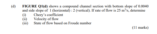 Solved FIGURE Q1(d) shows a compound channel section with | Chegg.com