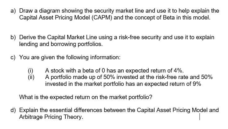 Solved a) Draw a diagram showing the security market line | Chegg.com