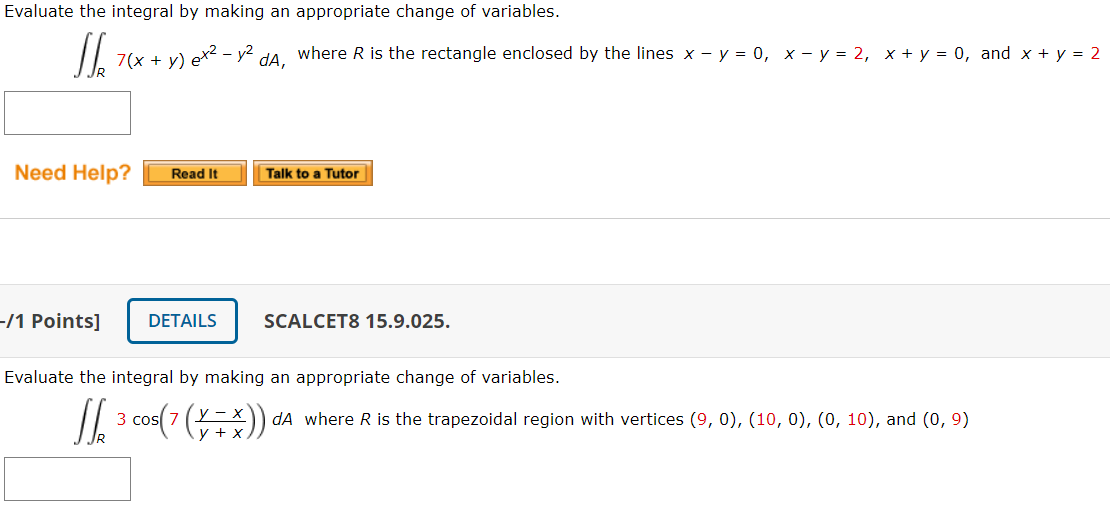 Solved Evaluate The Integral By Making An Appropriate Change | Chegg.com