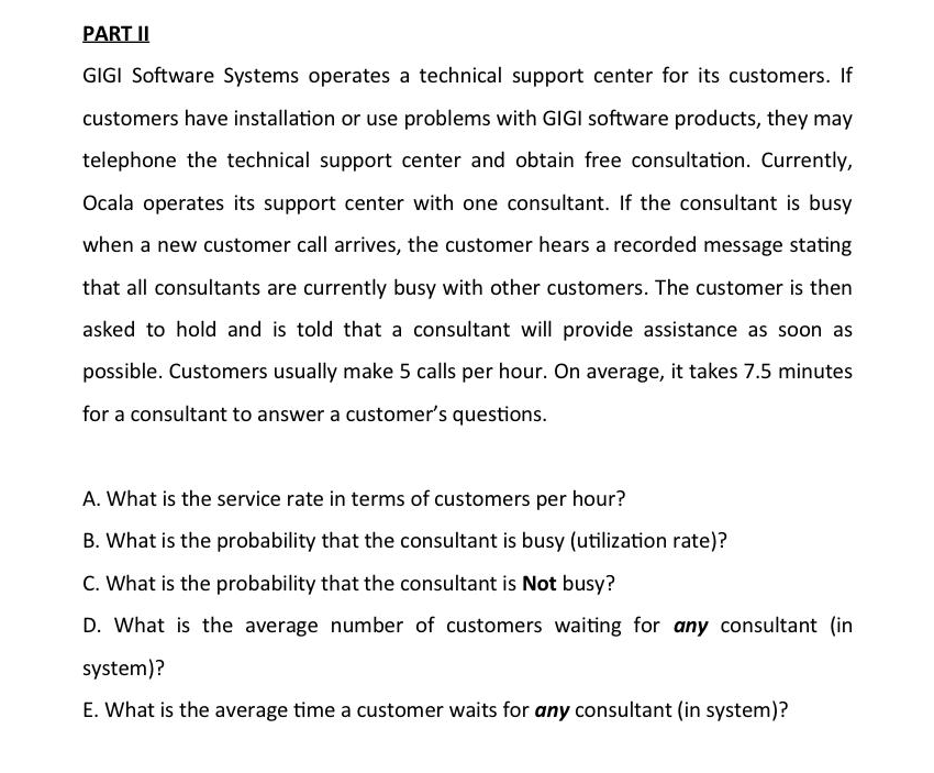 Solved PART II GIGI Software Systems operates a technical | Chegg.com