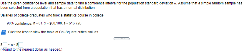Solved Use the given confidence level and sample data to | Chegg.com