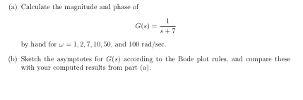 Solved (a) Calculate the magnitude and phase of 1 G(8) = 8 + | Chegg.com