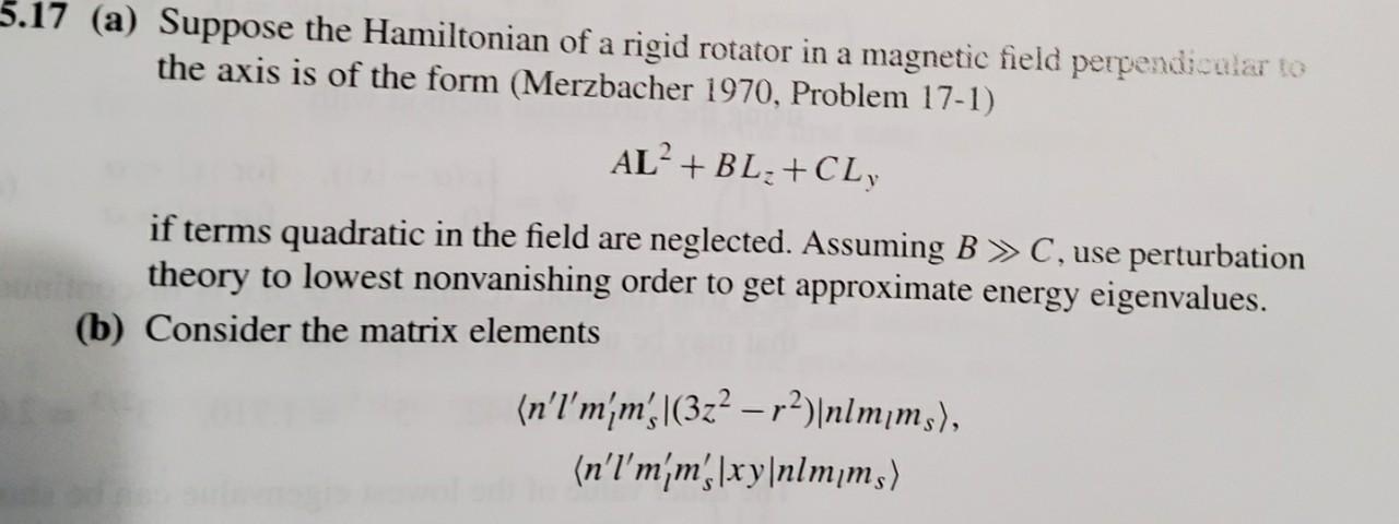 Solved 5.17 (a) Suppose the Hamiltonian of a rigid rotator | Chegg.com