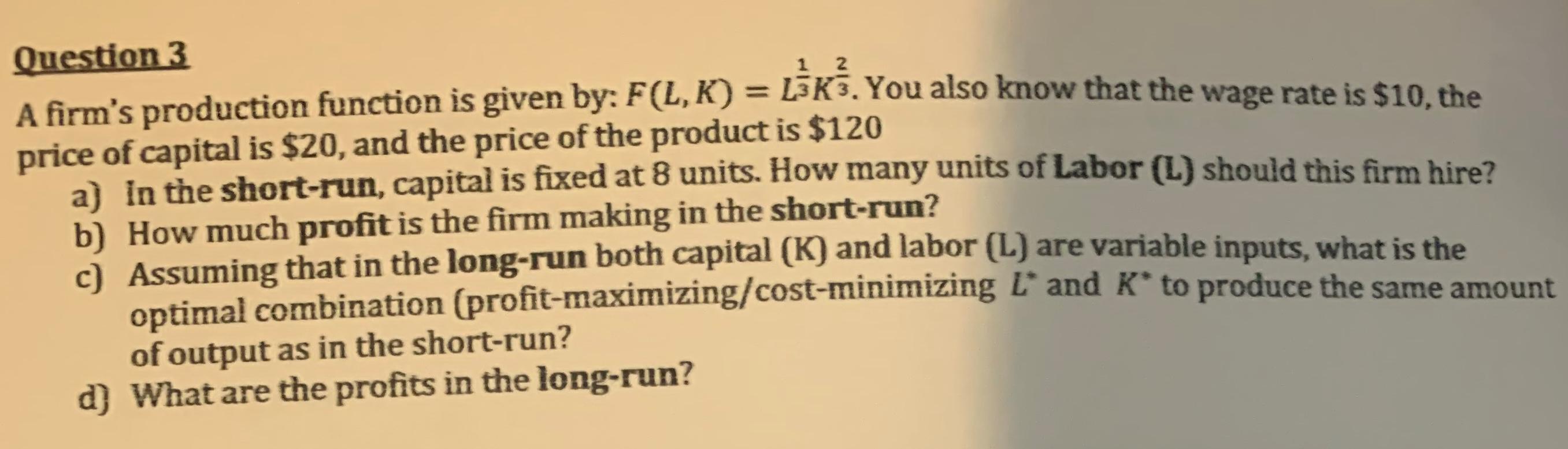 Solved 1 2 Question 3 A firm's production function is given | Chegg.com
