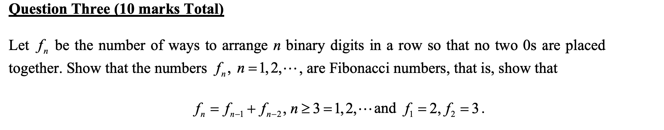 Solved Question Three (10 marks Total) Let fn be the number | Chegg.com